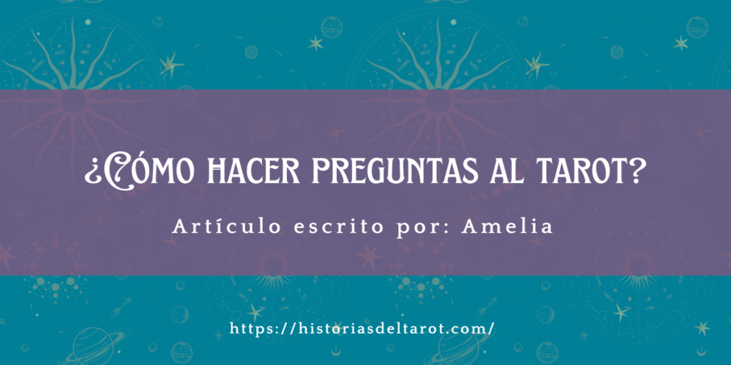 Como hacer preguntas al tarot